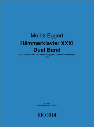 Hmmerklavier XXXI - Dual Band (2020) fr 2 PianistInnen an einem Flgel mit Sonderinstrumenten