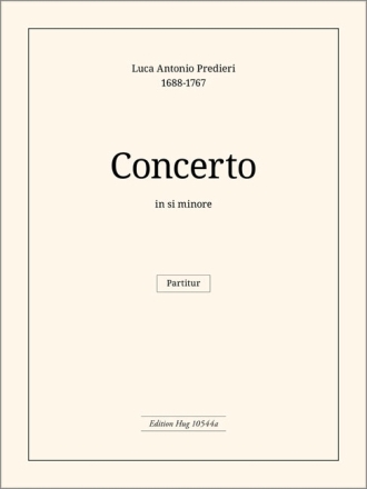 Predieri, Luca Antonio, Konzert h-moll Violine und Orchester