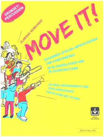 Move it! (+Online Audio) fr Blserklassen und Blasorchester Drumset/Percussion