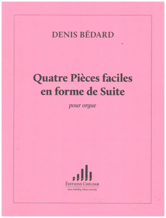 4 Pices faciles en forme de Suite  pour orgue