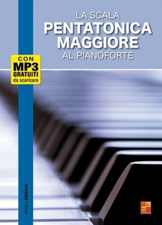 La scala pentatonica maggiore al pianoforte (+mp3) per pianoforte