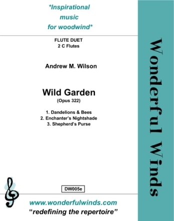 Wilson, A.M., WILD GARDEN Flute Duet: 2 Fls.