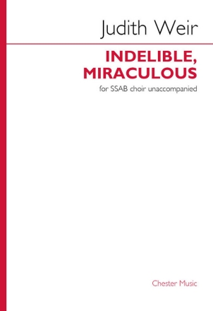 Indelible, Miraculous SSAB Choral Score