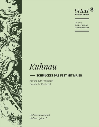 Schmcket das Fest mit Maien Chor (auch mit Soli) und Orchester Violine 1