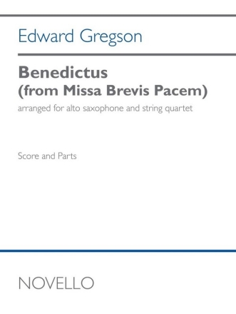 Benedictus (from Missa Brevis Pacem) for string quartet and alto saxophone score and parts