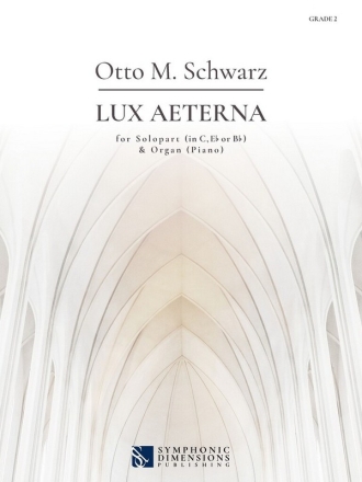 Lux Aeterna for solo part (in C, Eb or Bb) and organ/piano