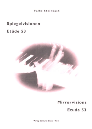 Spiegelvisionen & Etde 53 fr Klavier