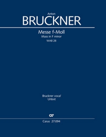 Messe f-Moll WAB 28 fr Soli (SATB), gem Chor und Orchester Partitur