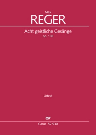 Acht geistliche Gesnge op.138 fr gem Chor (4-8st.) a cappella Partitur