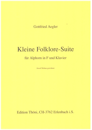 Kleine Folklore- Suite fr  fr Alphorn in F und Klavier