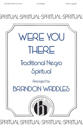 Were You There SATB Choral Score