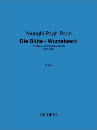 Die Blte - Wurzelwerk String Ensemble and Piano Score