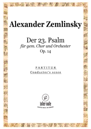 Der 23. Psalm op.14 fr gem Chor und Orchester Partitur