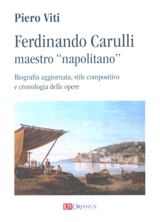 Fernando Carulli - maestro 'napolitano '   Biografia aggiornata