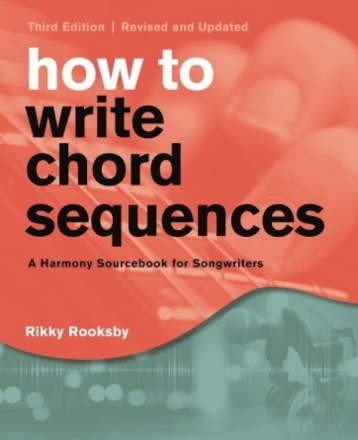 How to Write Chord Sequences - Third Edition  Book