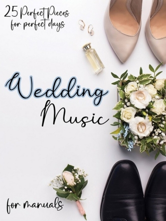 Wedding Music for Manuals Organ Book