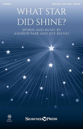 What Star Did Shine? Unison/2-Part Treble Choir Choral Score