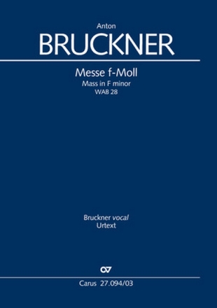 Messe f-Moll WAB 28 fr Soli (SATB), gem Chor (SSAATTBB) und Orchester Klavierauszug