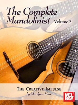 The Complete Mandolinist Vol. 3 (+Online-Audio) for mandolin