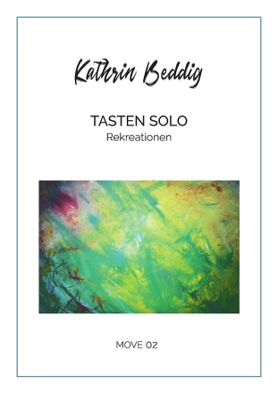 Tasten solo - Rekreationen fr Klavier (Orgel, Keyboard) Spiralbindung