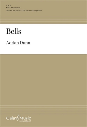 Bells Soprano Solo and SSATBB A Cappella Choral Score