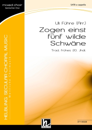 Zogen einst fnf wilde Schwne SATB  Chor|Einzel