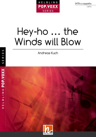 POP.VOXX - Hey-ho . the Winds will Blow SATB  Chor|Einzel