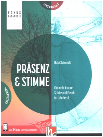 Prsenz & Stimme (+APP) Fr mehr innere Strke und Freude im Lehrberuf