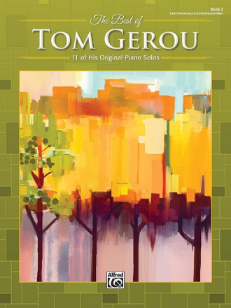 Best Of Tom Gerou Vol. 2   for piano solo (late elementary to intermediate)