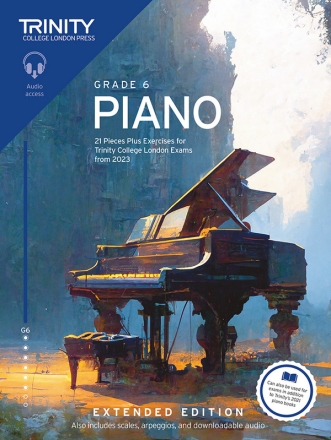 Trinity College London Piano Exam Pieces Plus Exercises from 2023: Grade 6: Extended Edition Piano