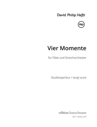 Vier Momente fr Flte und Streichorchester Studienpartitur