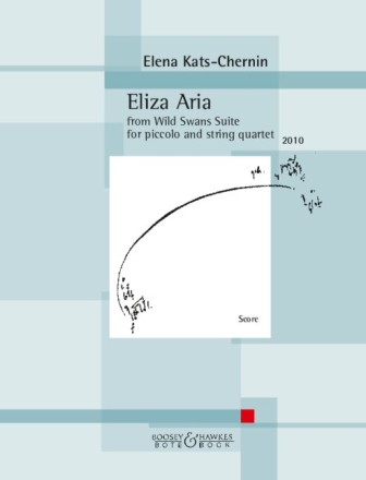 Eliza Aria from 'Wild Swan Suite' (2010) for piccolo and string quartet score