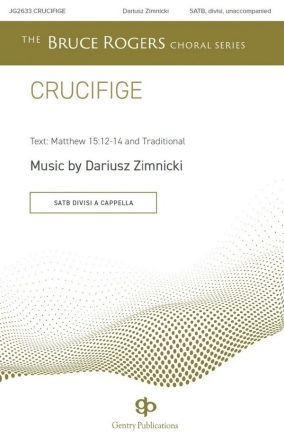 Crucifige SATB divisi Choral Score