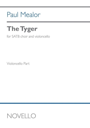 The Tyger (Part) SATB and Cello Cello