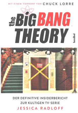 The Big Bang Theorie Der definitive Insiderbereicht zur Kultigen TV-Serie Hardcover