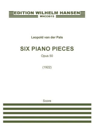 Six Piano Pieces, Op. 50 Piano Score