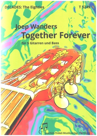 Together Forever  fr 5 Gitarren und Bass Partitur und Stimmen