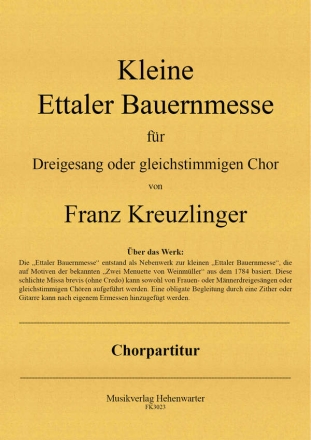 Kleine Ettaler Bauernmesse fr Dreigesang oder gleichstimmigen Chor Chorpartitur