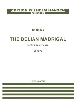 The Delian Madrigal SATB or Five Solo Voices Vocal Score