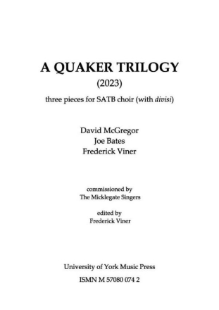 A Quaker Trilogy SATB (div) A Cappella Choral Score