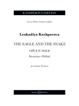 The Eagle and the Snake for baritone and piano Text kyr/en/Umschrift