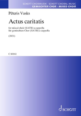 Actus caritatis (2021) for mixed choir a cappella choral score