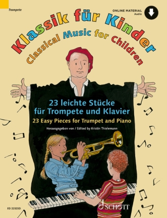 Klassik fr Kinder (+Online Material) - 23 leichte Stcke fr Trompete und Klavier