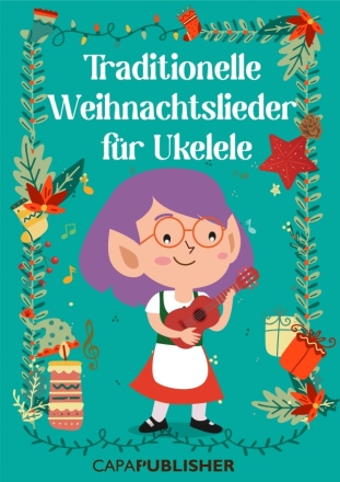 Traditionelle Weihnachtslieder  fr Ukulele