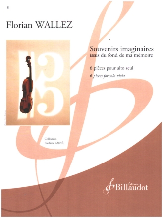 Souvenirs imaginaires issus du fond de ma mmoire pour alto seul