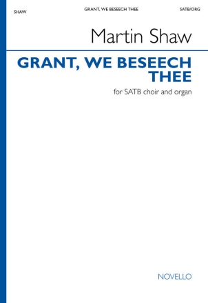 Grant, we beseech thee SATB and organ Choral Score