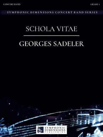 Schola vitae for concert band/harmonie score