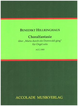 Choralfantasie ber 'Maria durch ein Dornwald ging' fr Orgel solo