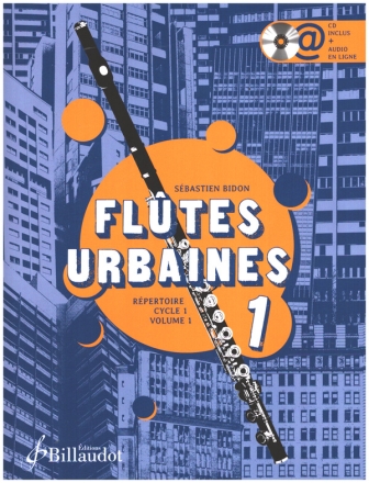 Flutes Urbaines Rpertoire Vol.1 (+CD+Online-Audio) pour flute(s)