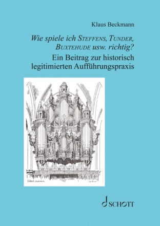 Wie spiele ich Steffens, Tunder, Buxtehude usw.  richtig? Harccover